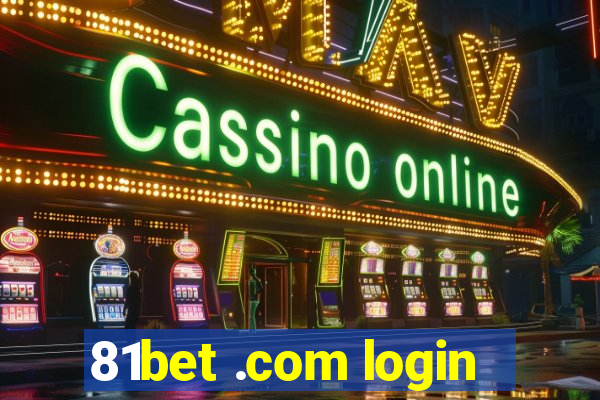 81bet .com login